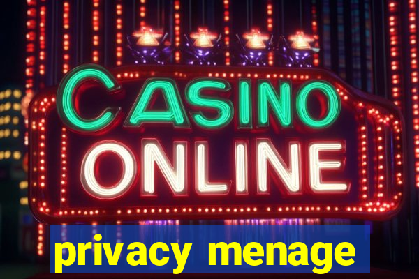 privacy menage
